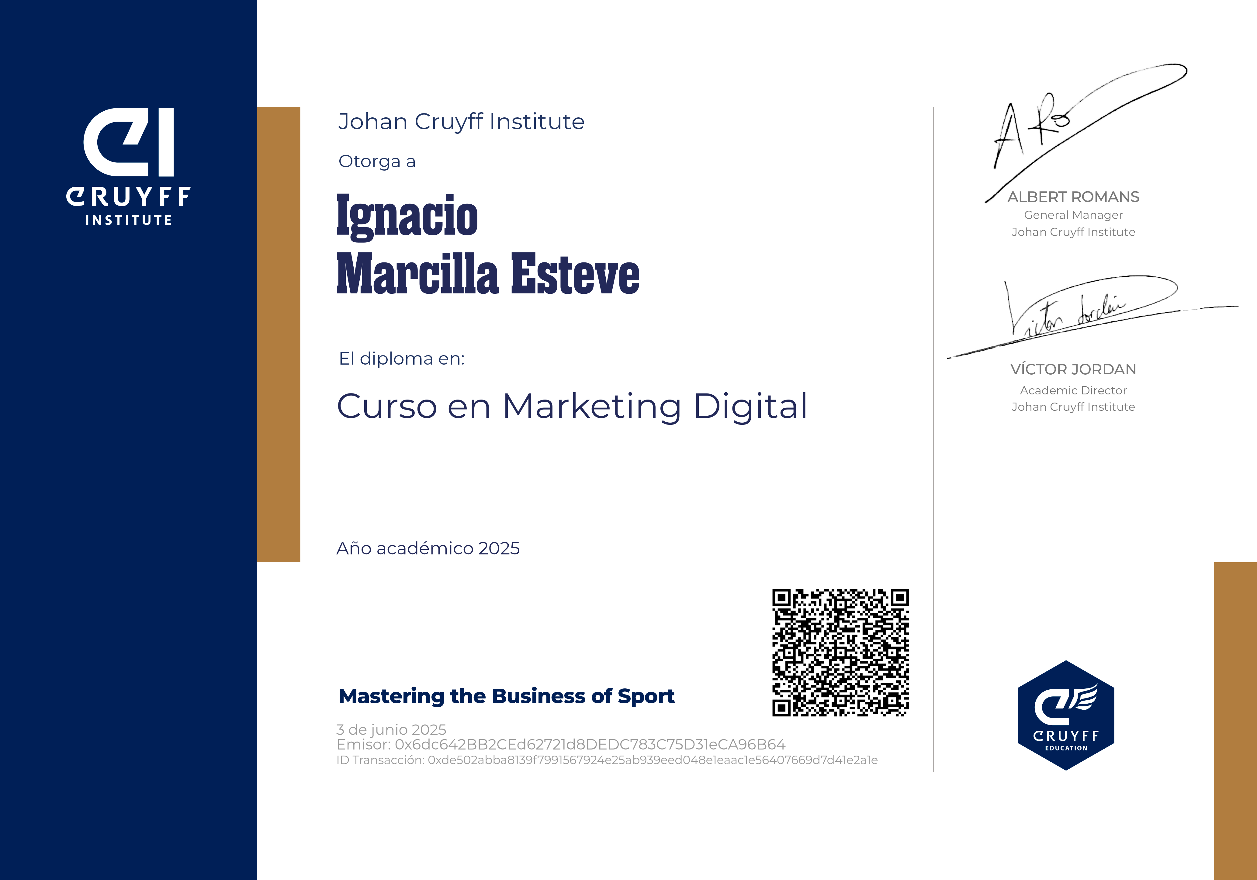 Johan Cruyff Institute certifies that Ignacio Marcilla Esteve has obtained the certificate of the Curso en Marketing Digital.