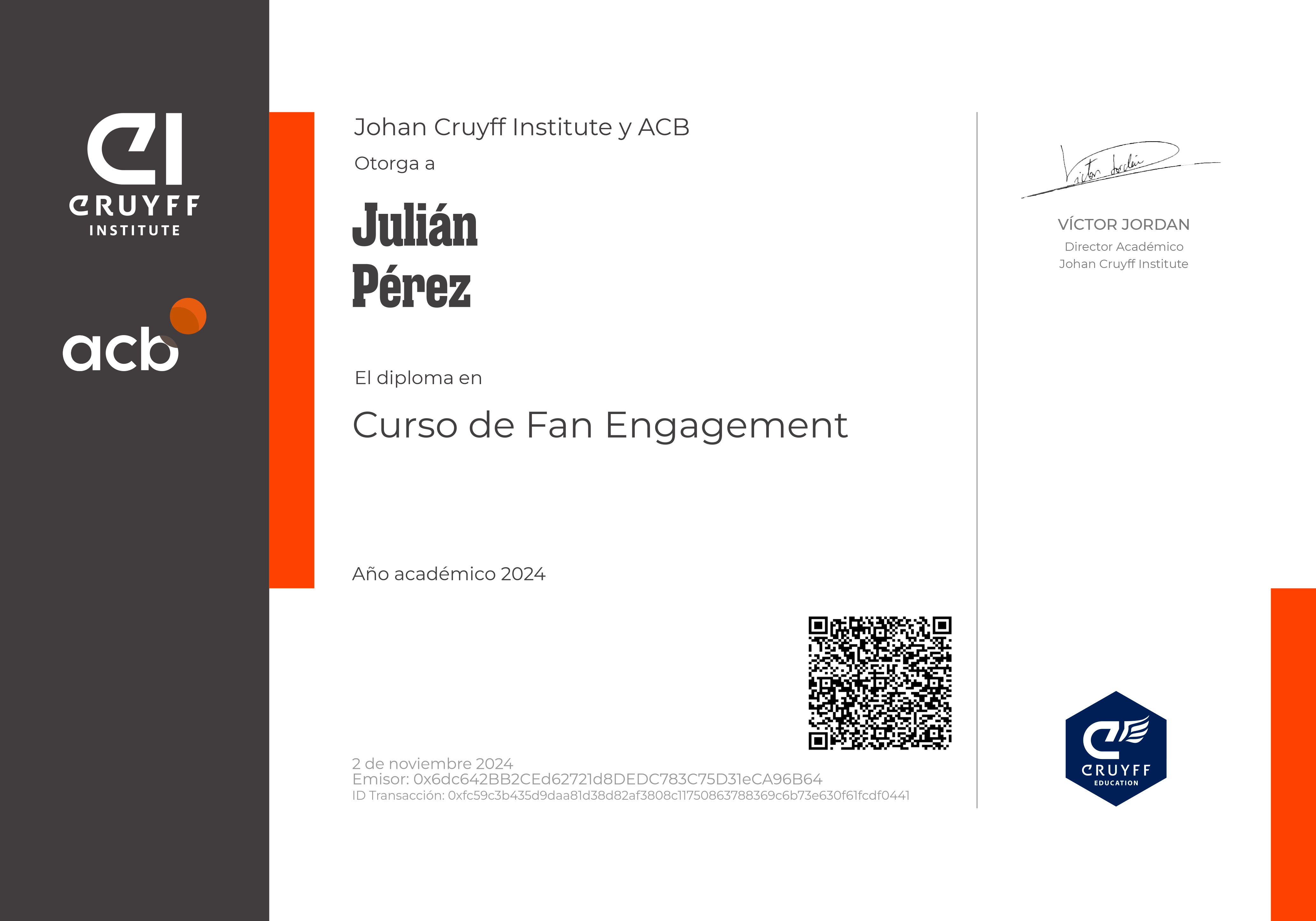 Johan Cruyff Institute certifies that Julián Pérez has obtained the certificate of the Curso no encontrado.